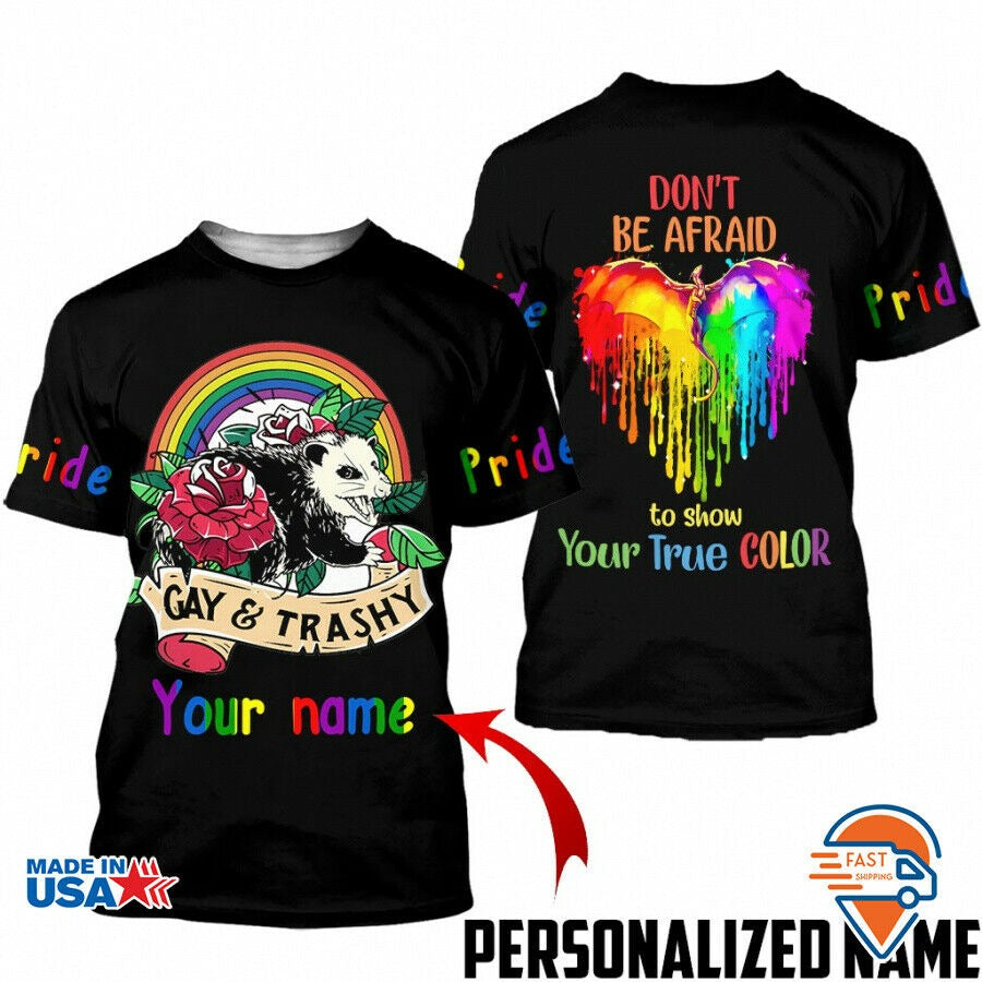 Personalized Name LGBT Pride Don''t Be Afraid Shirt 3D All Over Printed/ Pride Lgbt Shirt
