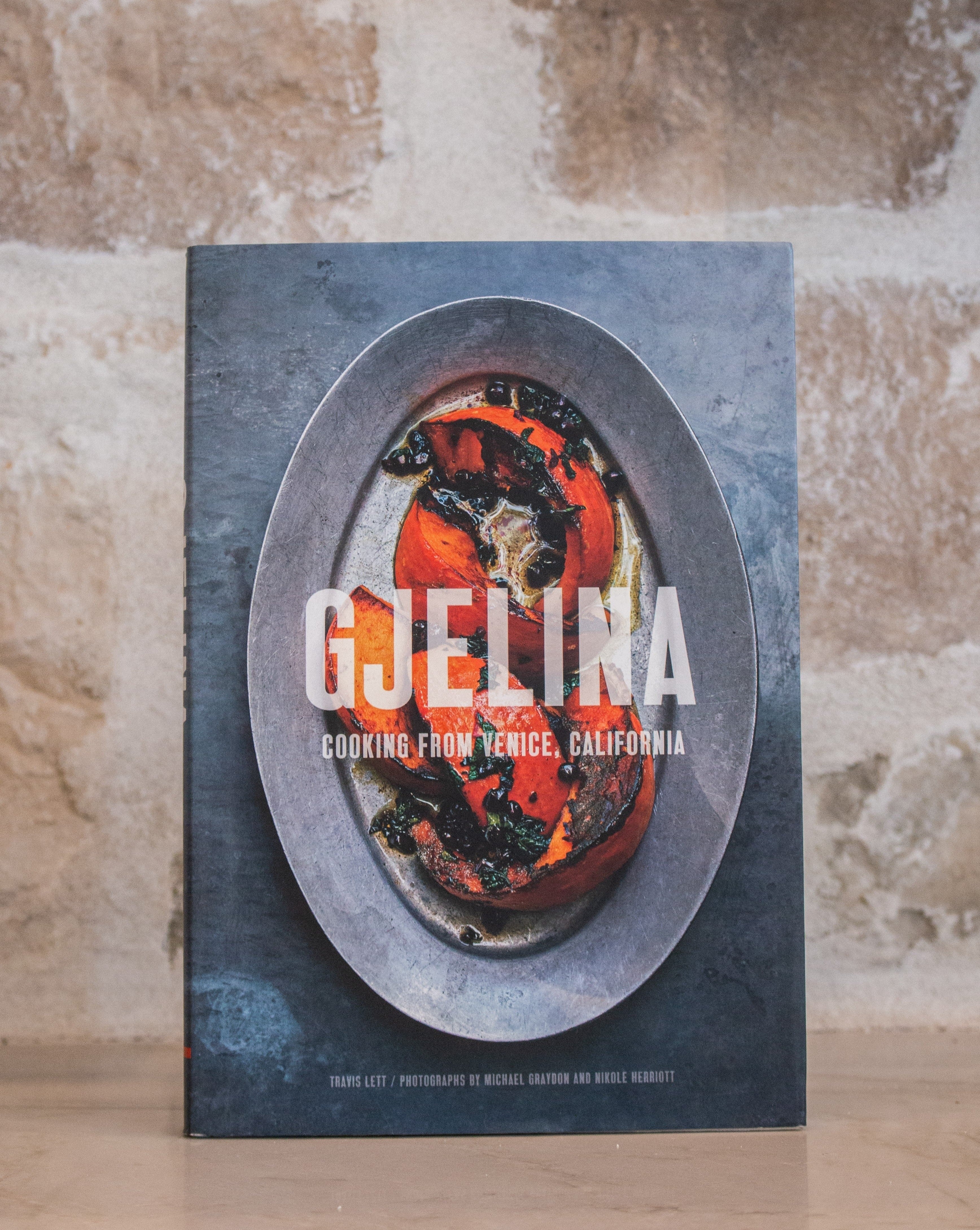 Gjelina: Cooking from Venice, California