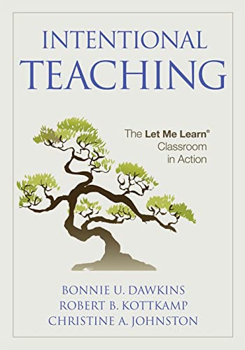 Intentional Teaching: The Let Me Learn Classroom in Action