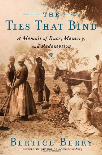 The Ties That Bind: A Memoir of Race, Memory, and Redemption