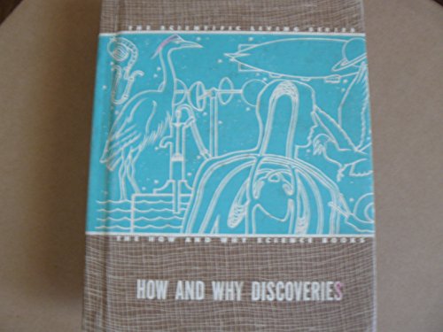 How and why discoveries: The how and why science books (The scientific living series)
