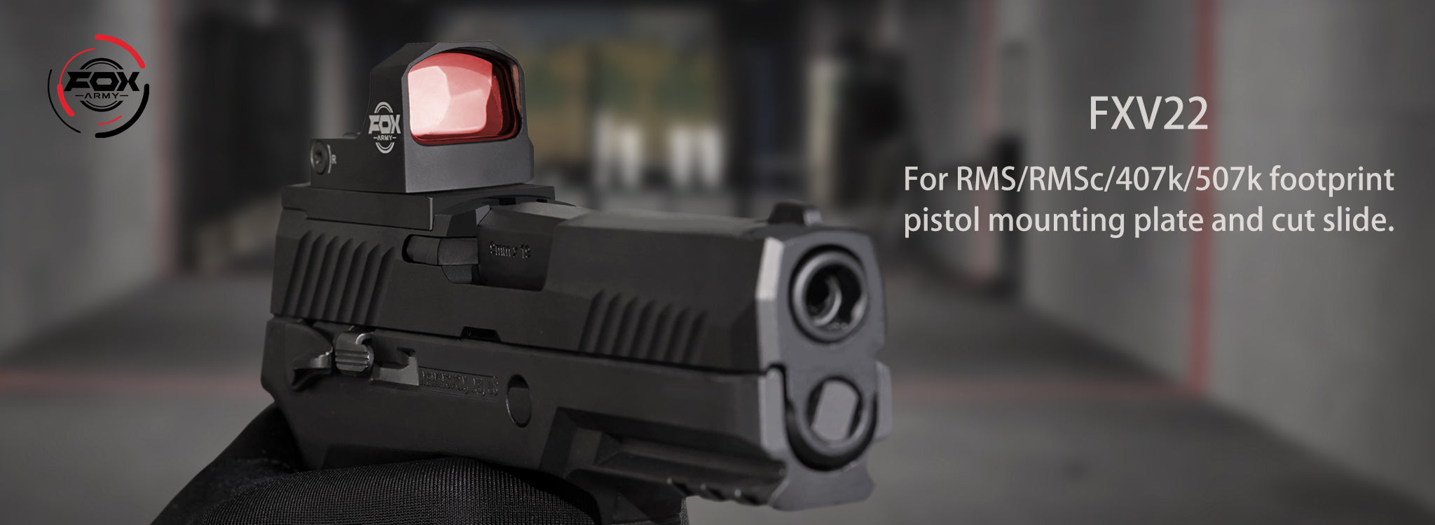 FXV22 - 适用于 RMS/RMSc/407k/507k 足迹手枪安装板和切割滑块。