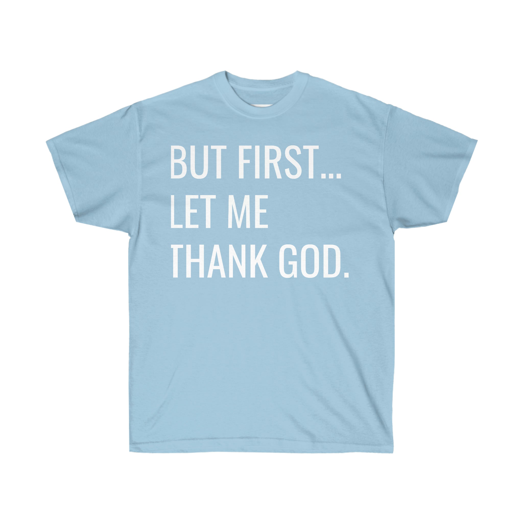 Thank God tee, t-shirt, Inspirational t-shirt, Unisex Tee