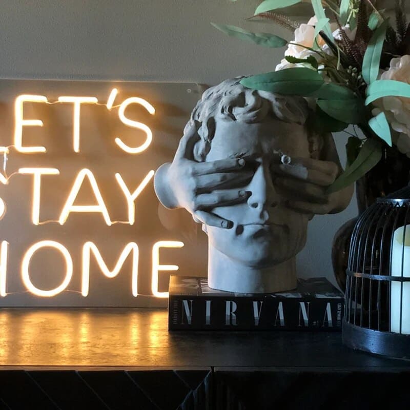 Lets Stay Home Neon Sign