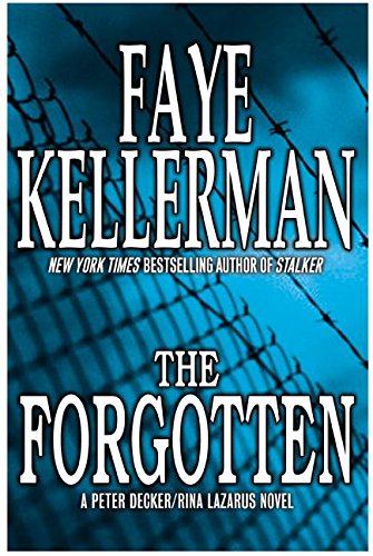 The Forgotten: A Peter Decker/Rina Lazarus Novel