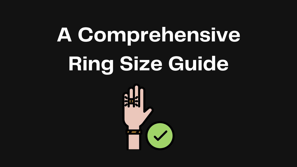 A Comprehensive Ring Size Guide
