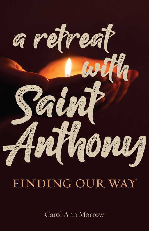 圣安东尼的静修：找到我们的路