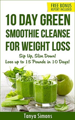 10 Day Green Smoothie Cleanse Slim Down