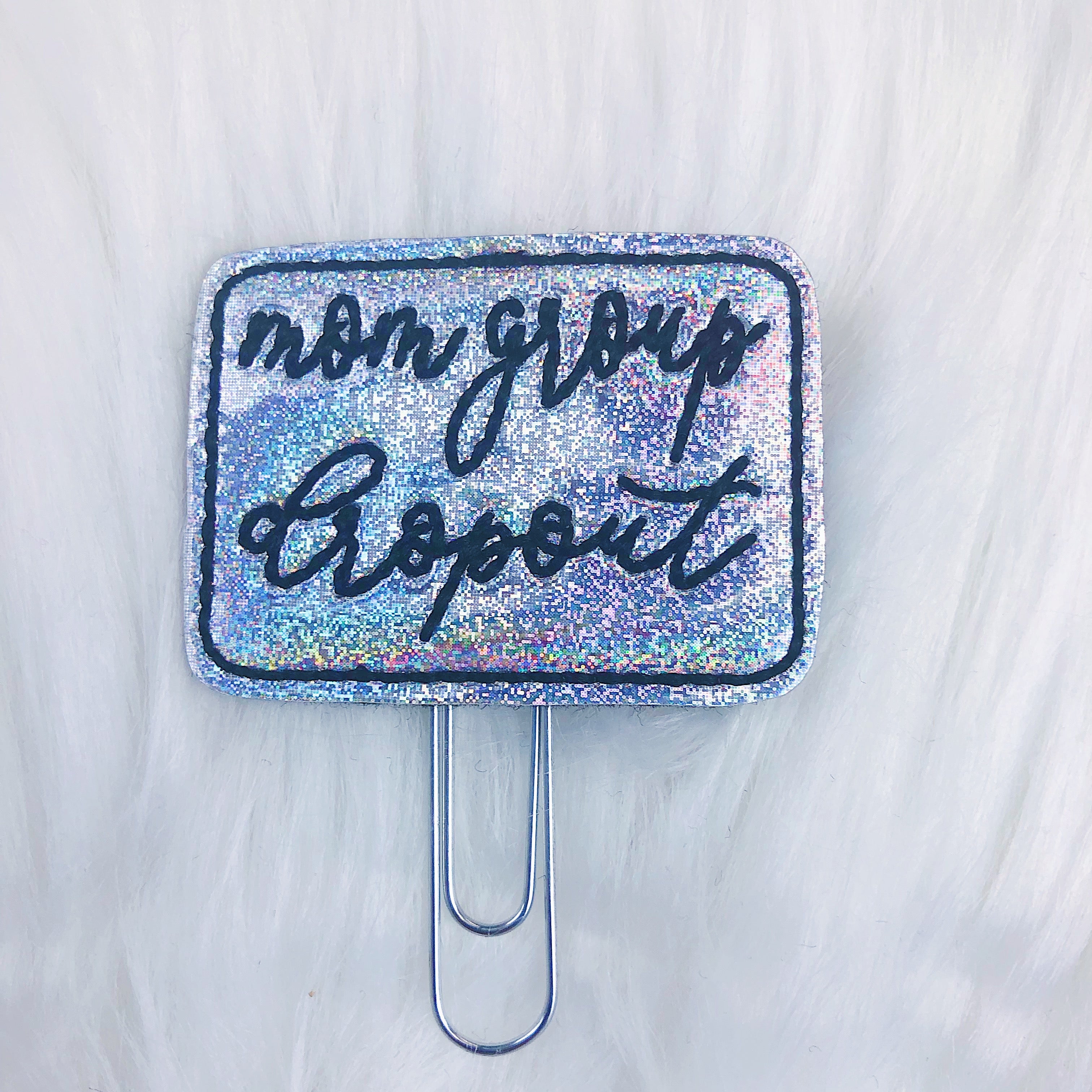 Mom Group Dropout Holographic Glitter Feltie Planner Clip