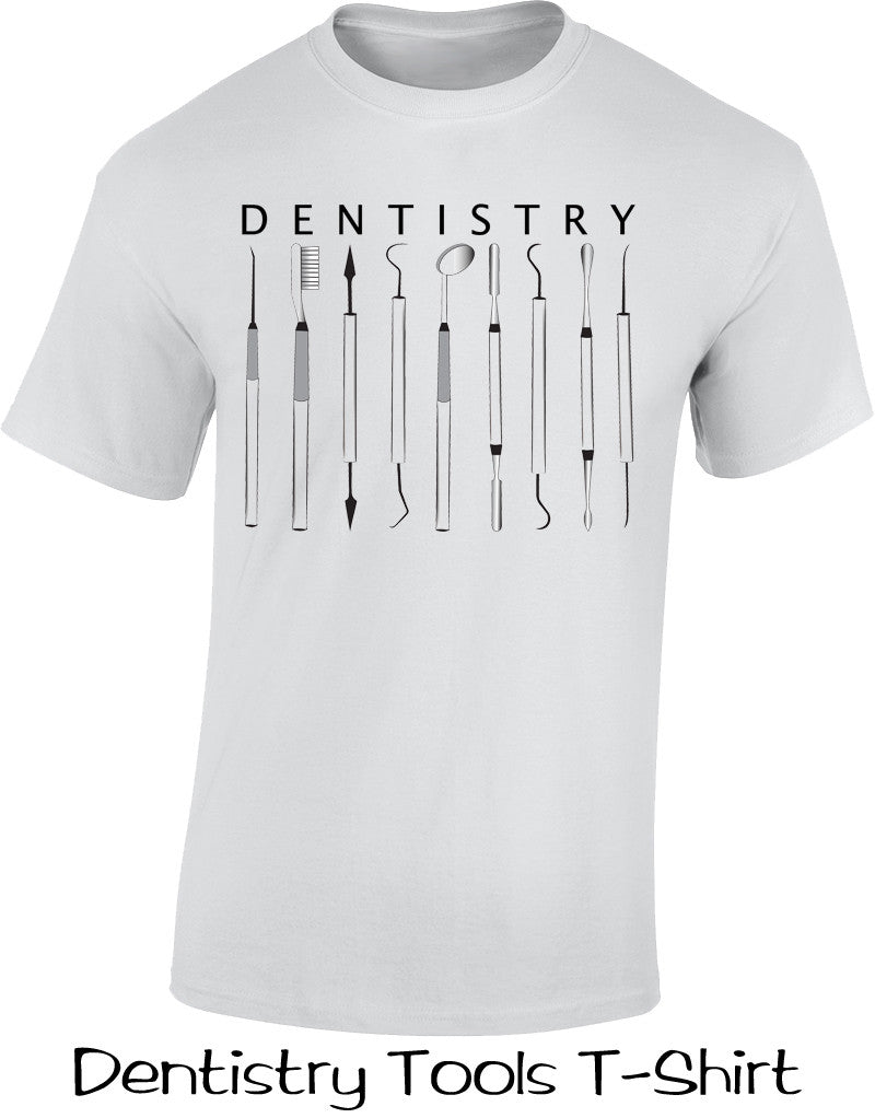  Dentistry Tools T Shirt 