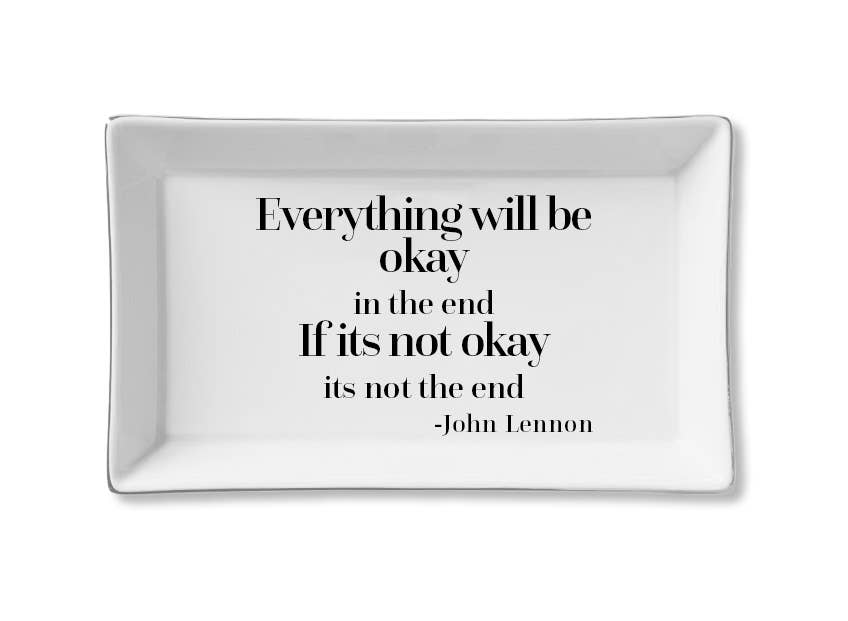 Ceramic Quote Tray - Everything Will Be Okay - John Lennon