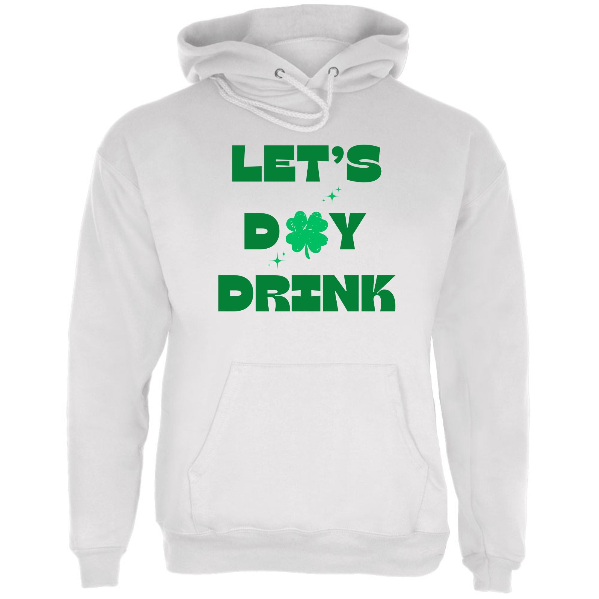 St Patricks Day Lets Day Drink Mens Hoodie