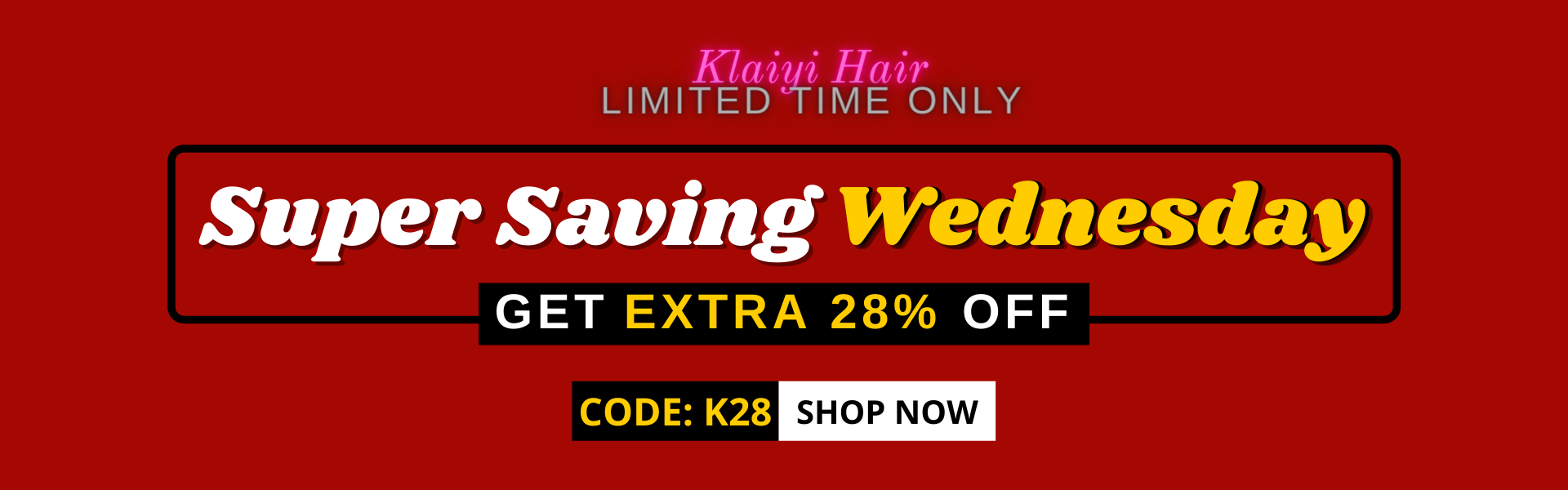 Klaiyi Super Saving Wednesday Sale