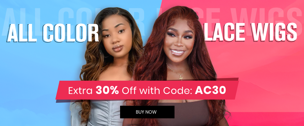 All Color Wigs Extra 30% Off Code: AC30
