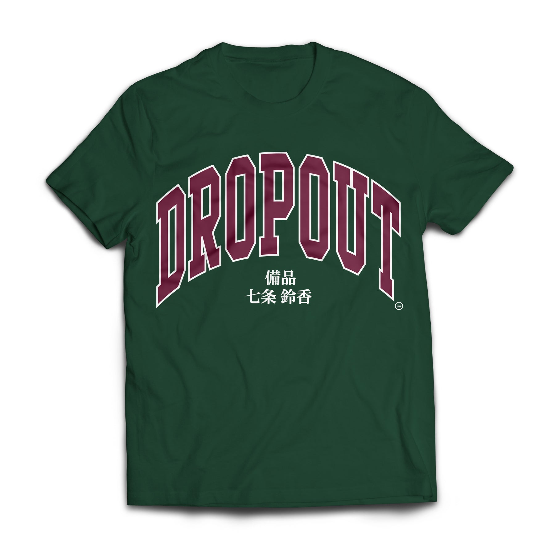  DROPOUT [ SHIRT ] 