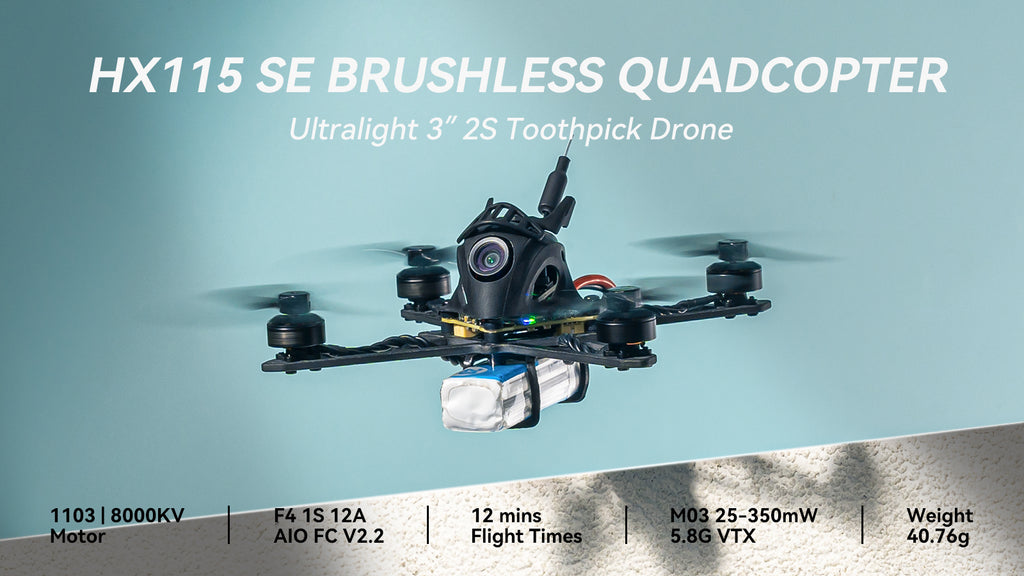 HX115 SE Toothpick Drone