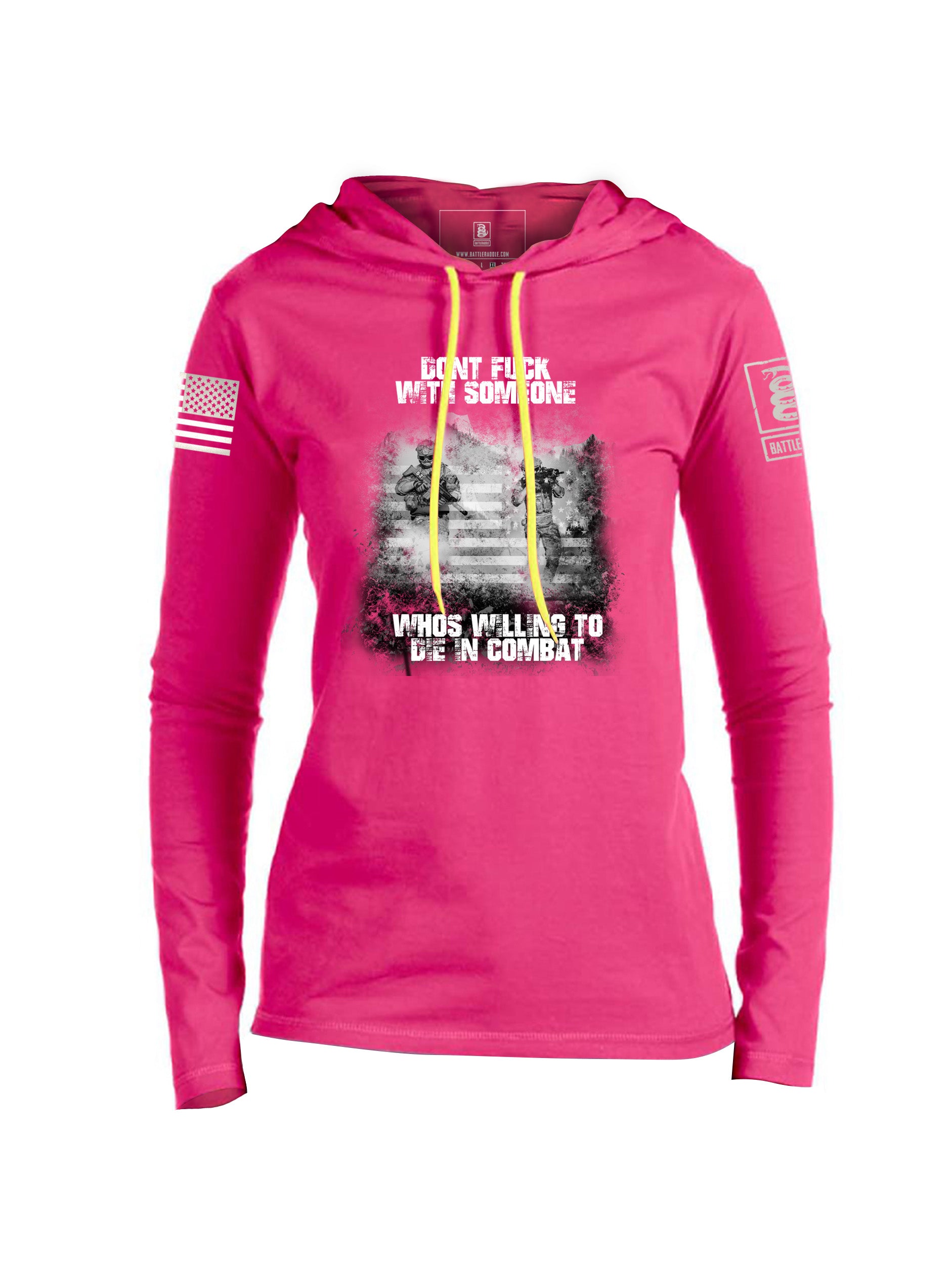 Battleraddle Dont Fuck With Someone Whos Willing To Die In Combat White Sleeve Print Womens Thin Cotton Lightweight Hoodie