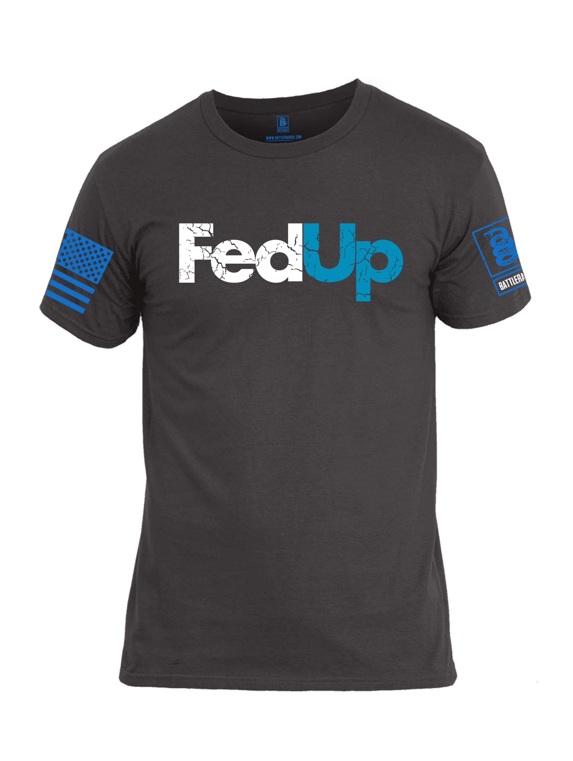 Battleraddle FedUp Mens Crew Neck Cotton T Shirt