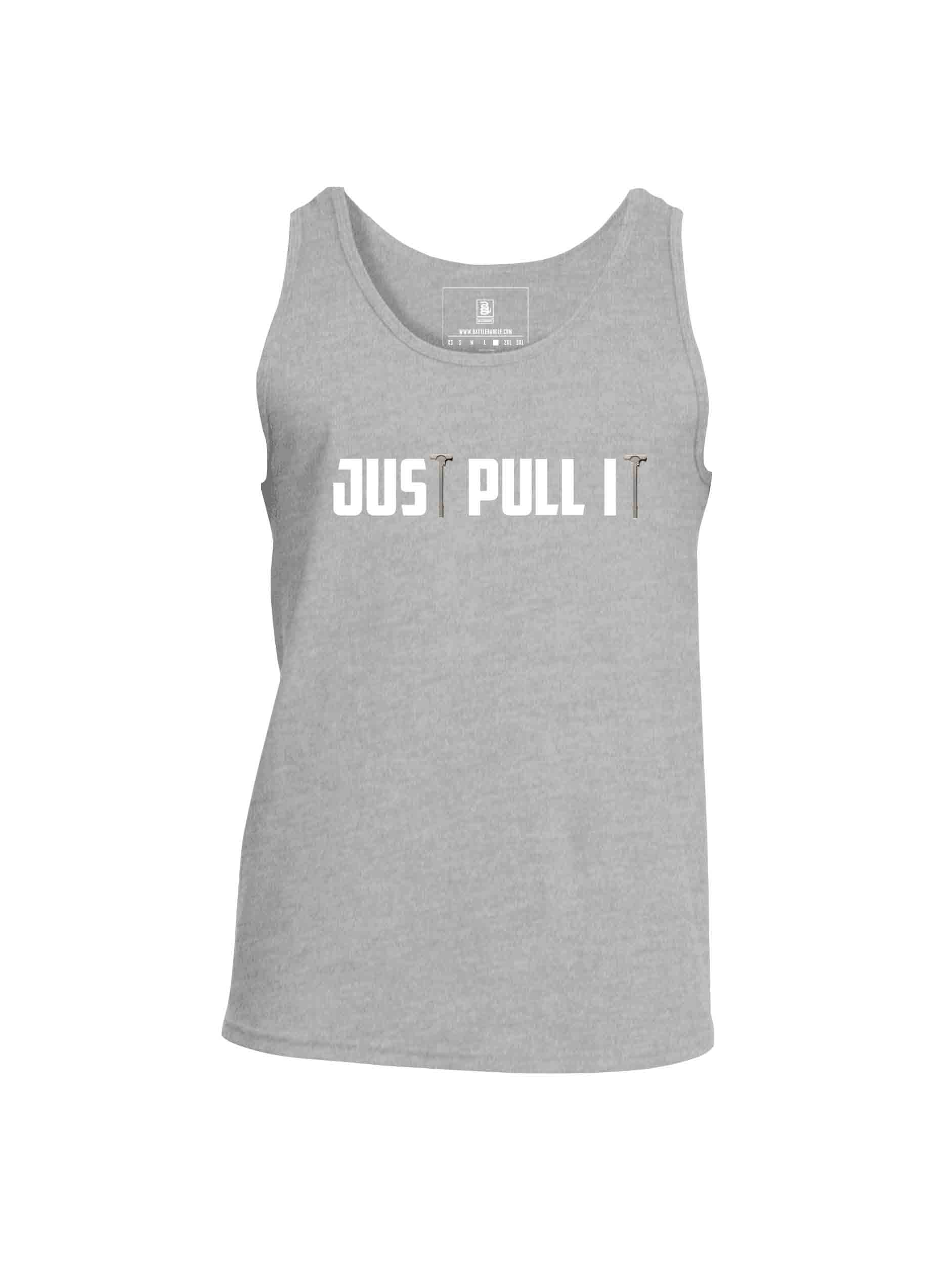 Battleraddle Just Pull It Mens Cotton Tank Top