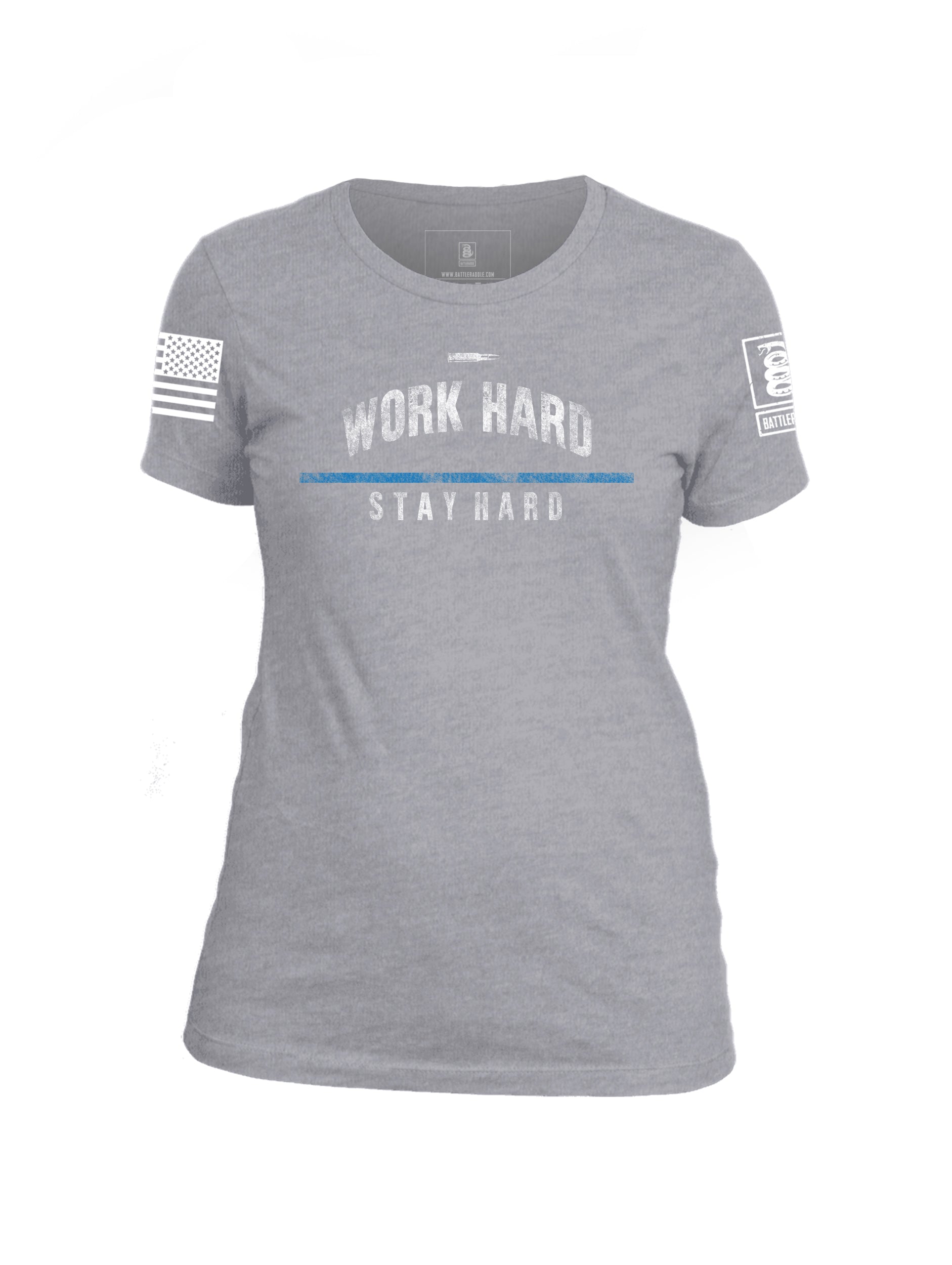 Battleraddle Work Hard Stay Hard Blue Line Law Enforcement Womens 100% Battlefit Polyester Crew Neck T Shirt