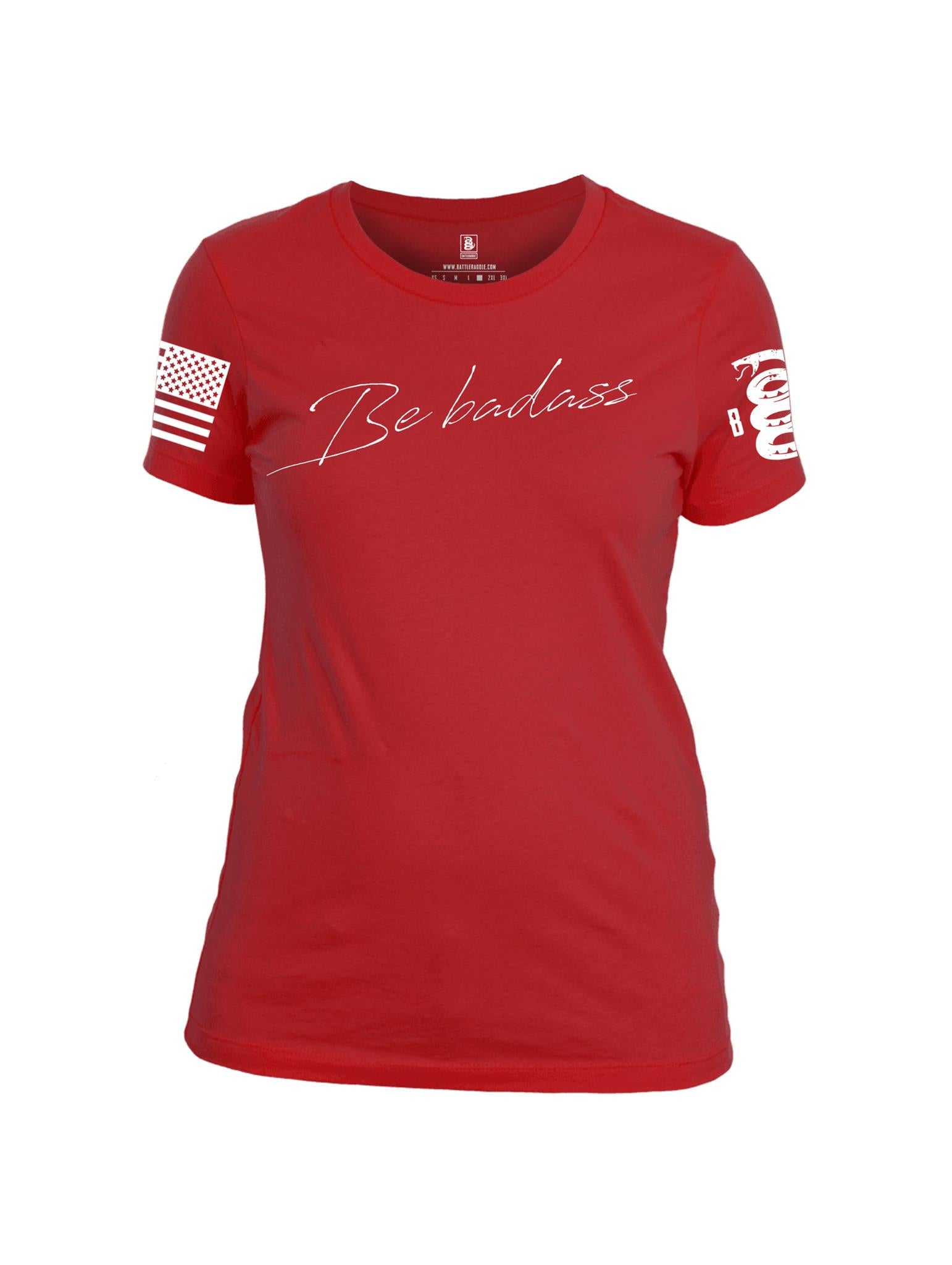 Battleraddle Be Badass Valentines White Sleeve Print Womens Cotton Crew Neck T Shirt