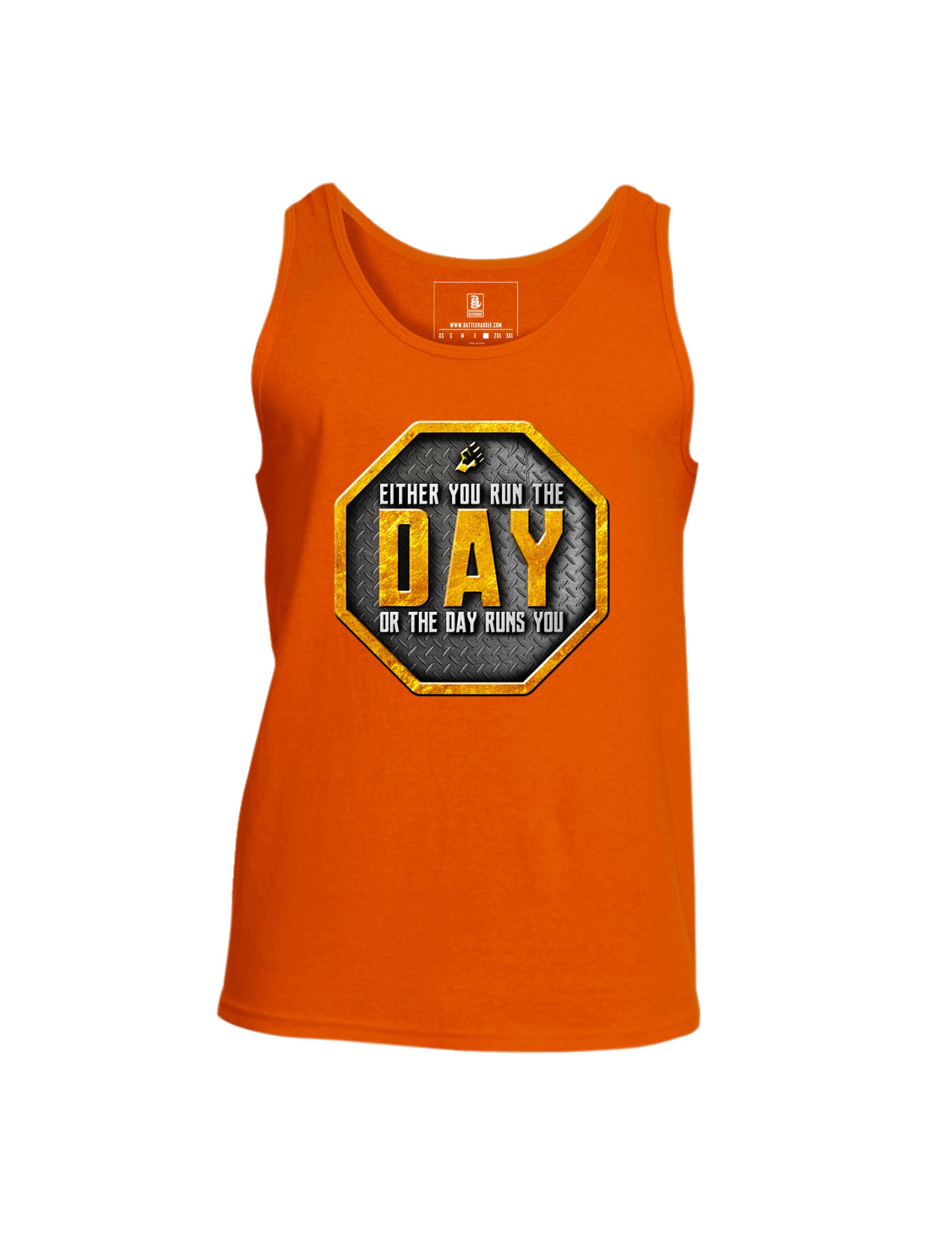 Battleraddle Either You Run The Day Or The Day Runs You Mens Cotton Tank Top