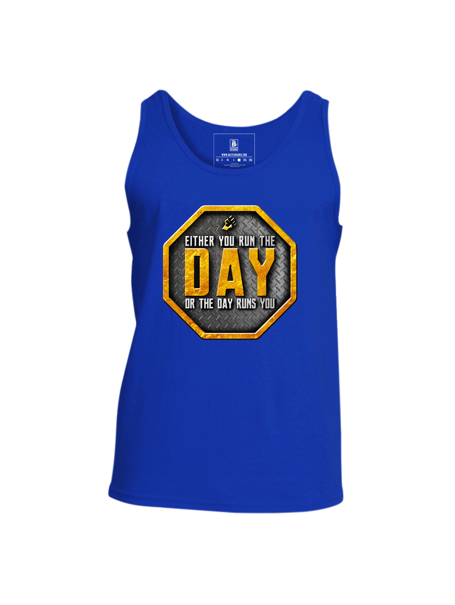 Battleraddle Either You Run The Day Or The Day Runs You Mens Cotton Tank Top