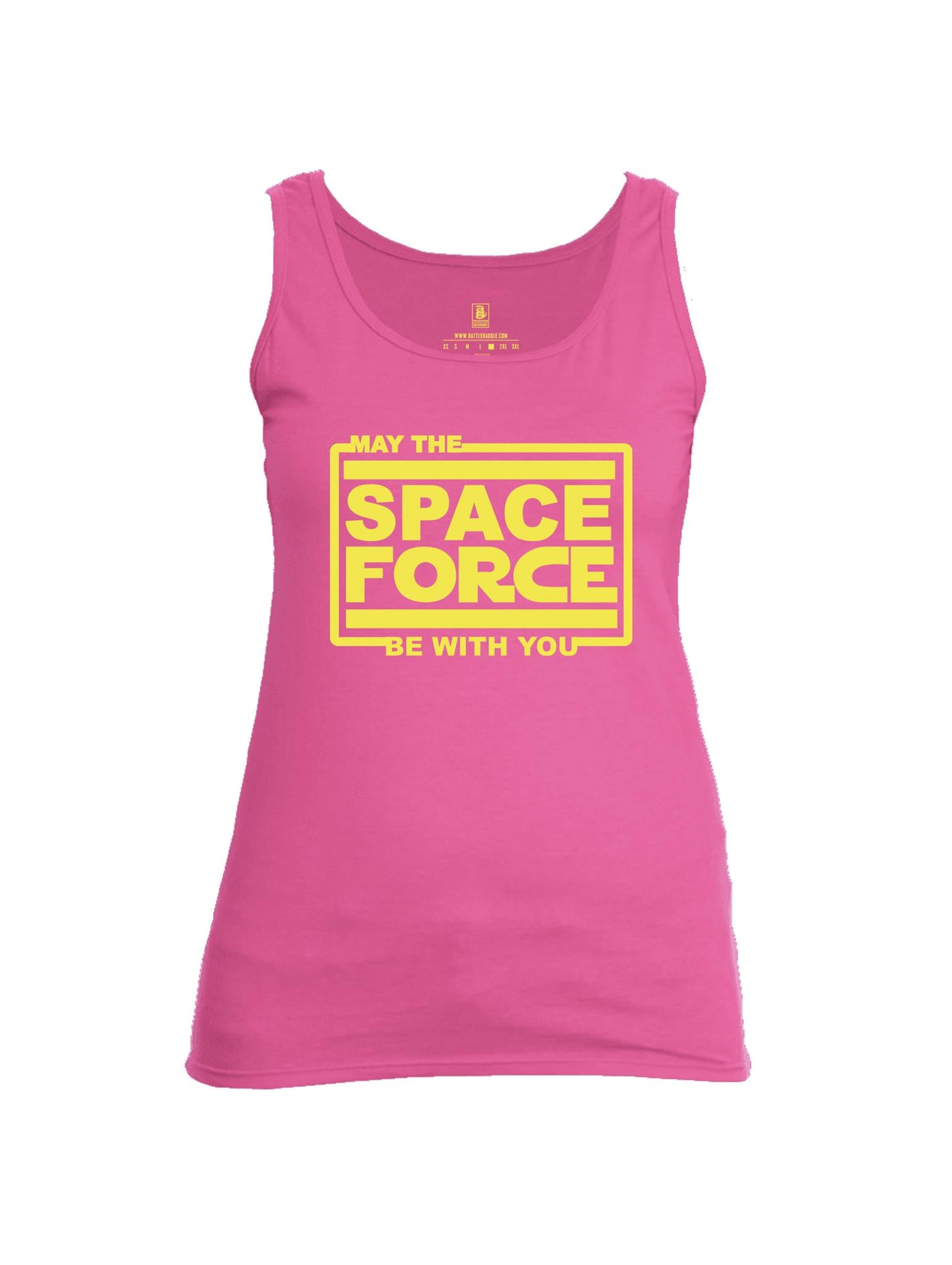 Battleraddle May The Space Force Be With You Womens Cotton Tank Top