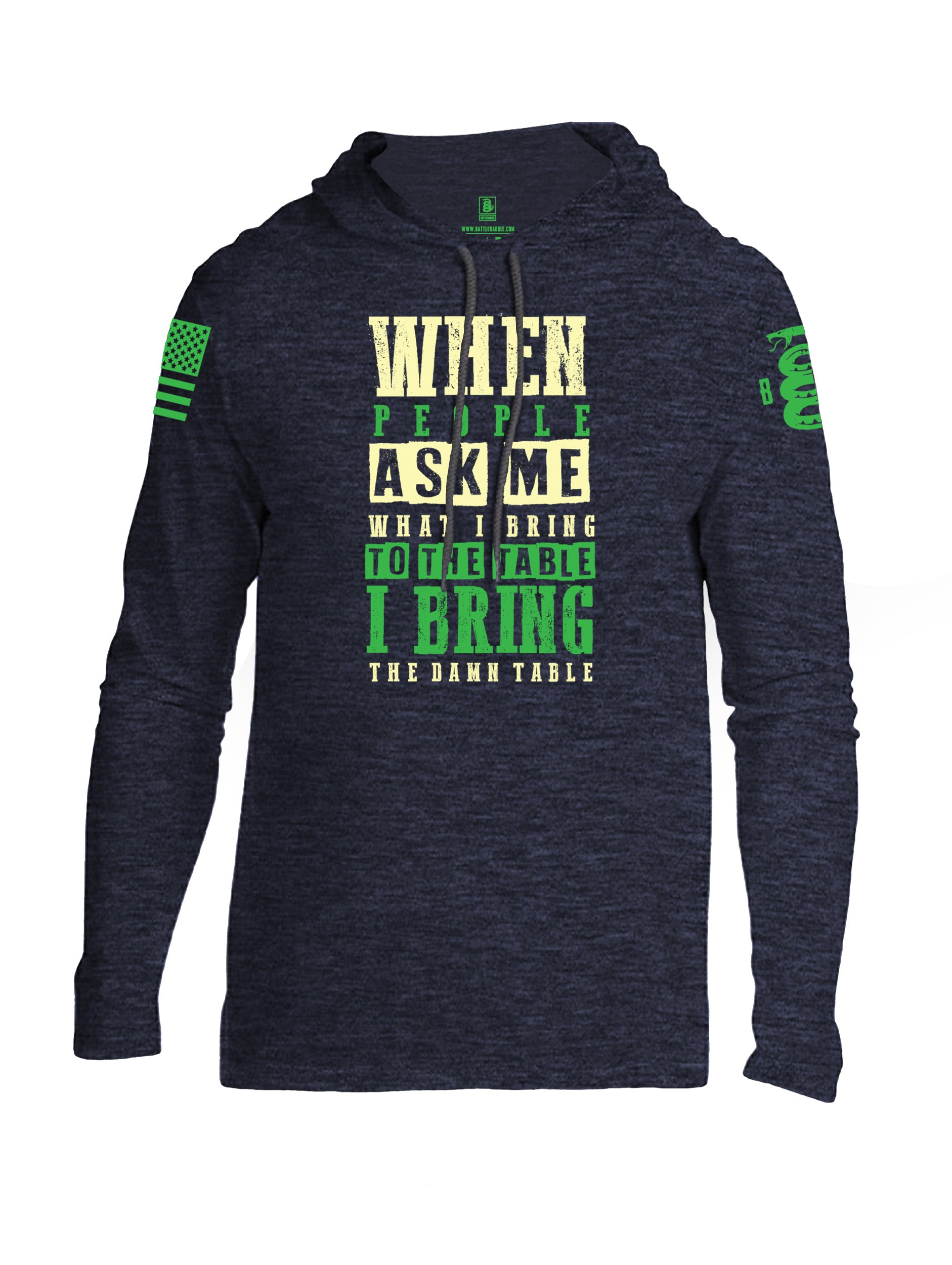 Battleraddle When People Ask Me What I Bring To The Table I Bring The Damn Table Green Sleeve Print Mens Thin Cotton Lightweight Hoodie