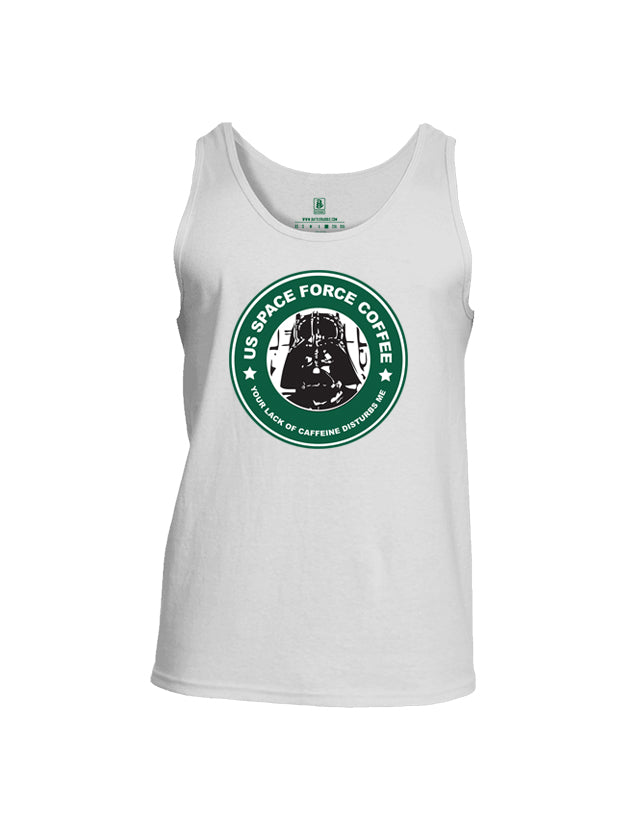 Battleraddle US Space Force Coffee Your Lack Of Caffeine Disturbs Me Mens Cotton Tank Top