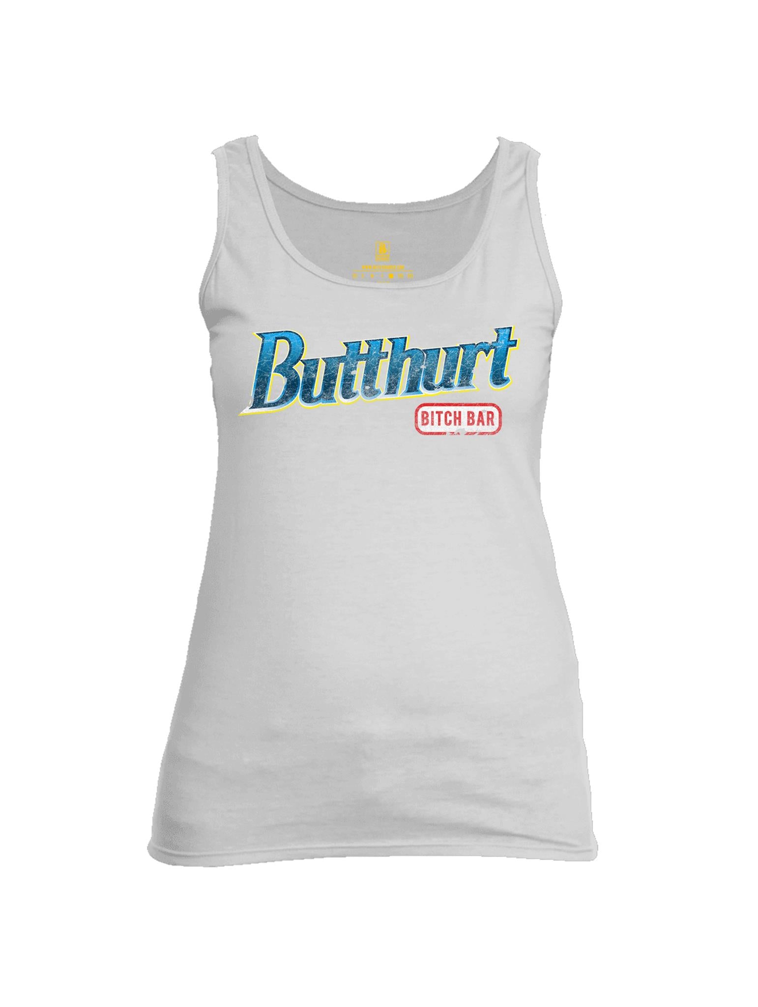 Battleraddle Butthurt Bitch Bar Womens Cotton Tank Top