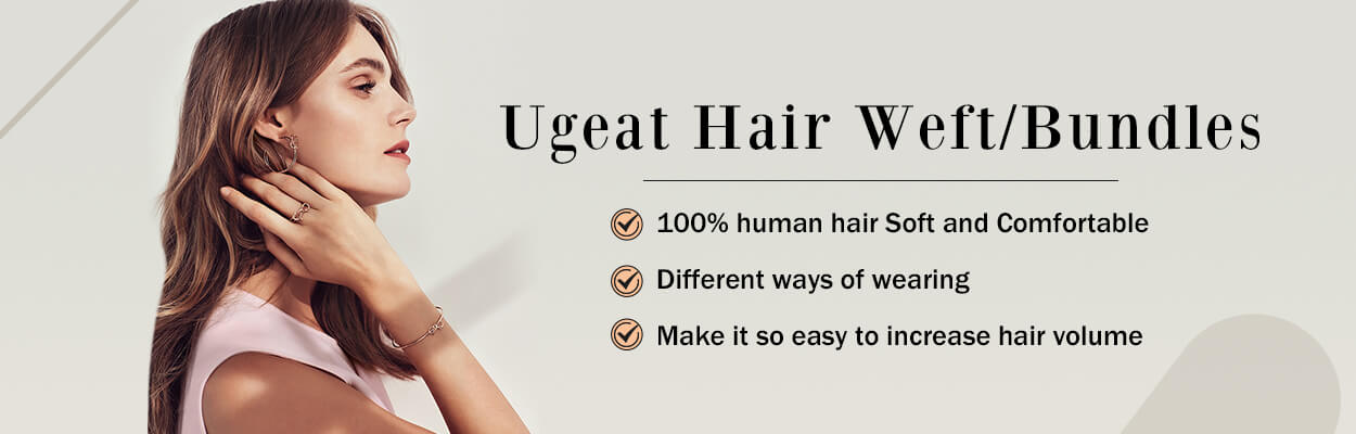Why choose ugeat hair weft