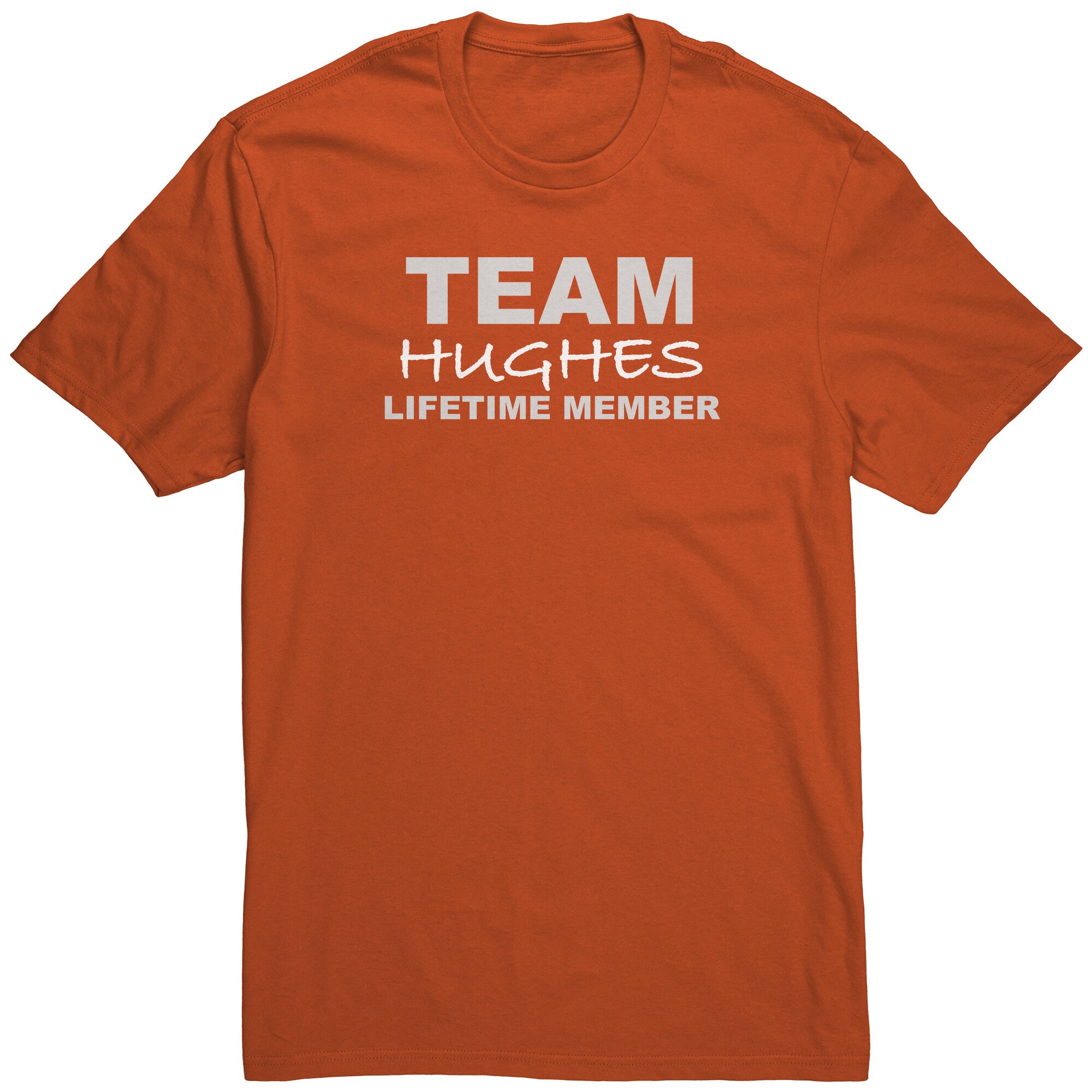 Team Hughes - Lifetime Member (Shirt)