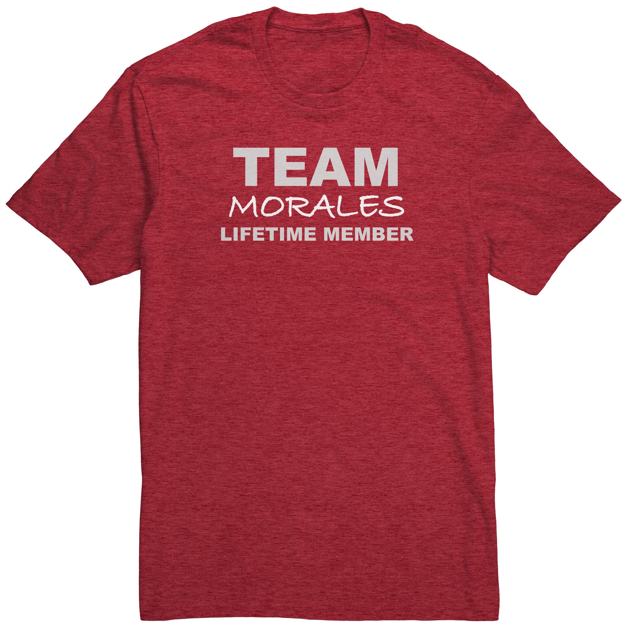 Team Morales - Lifetime Member (Shirt)