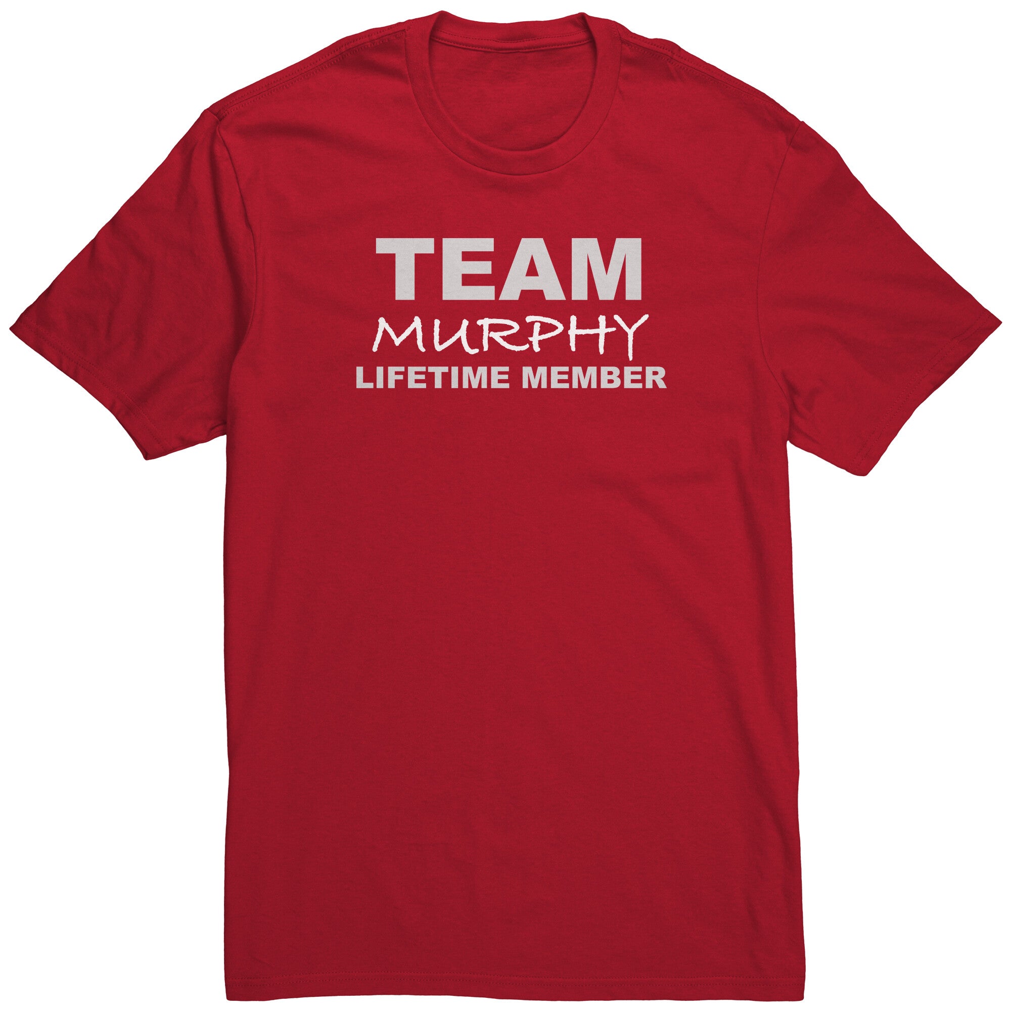 Team Murphy - Lifetime Member (Shirt)