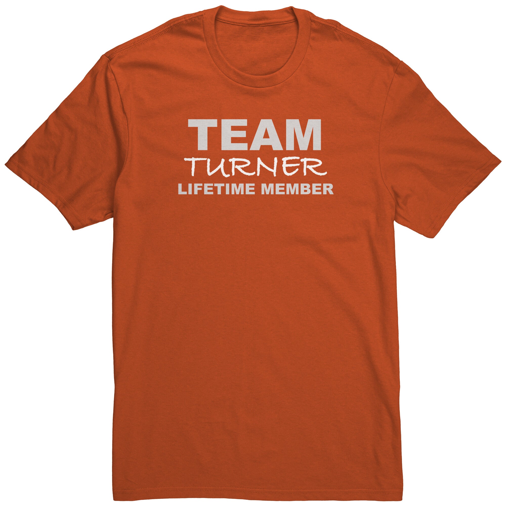 Team Turner - Lifetime Member (Shirt)