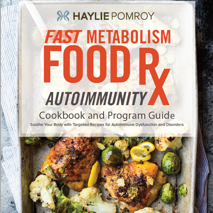  Fast Metabolism Food Rx Mini Cookbook and Program Guide: Autoimmunity 