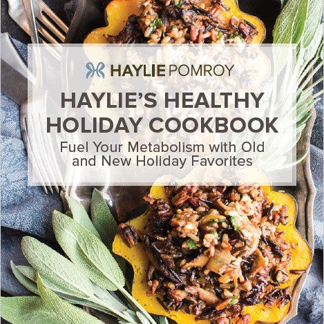  Haylie’s Healthy Holiday Cookbook 