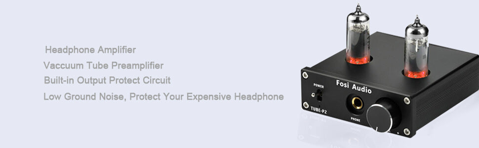 Headphone Amplifier Vacuum Tube Headphone Amp Mini Hi-Fi Stereo Audio with Low Ground Noise Output Protection for Headphones Fosi Audio P2