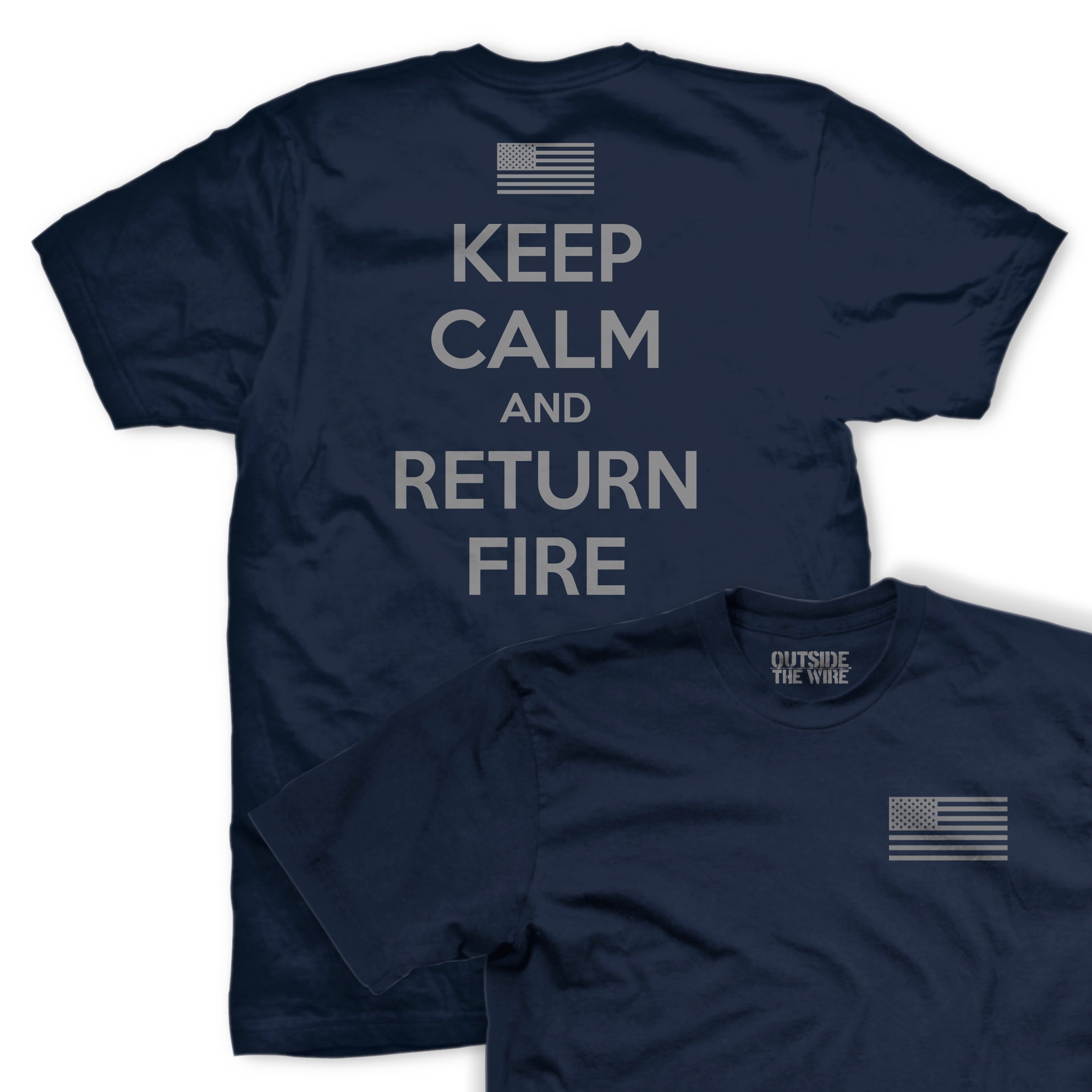  Keep Calm and Return Fire T-Shirt 