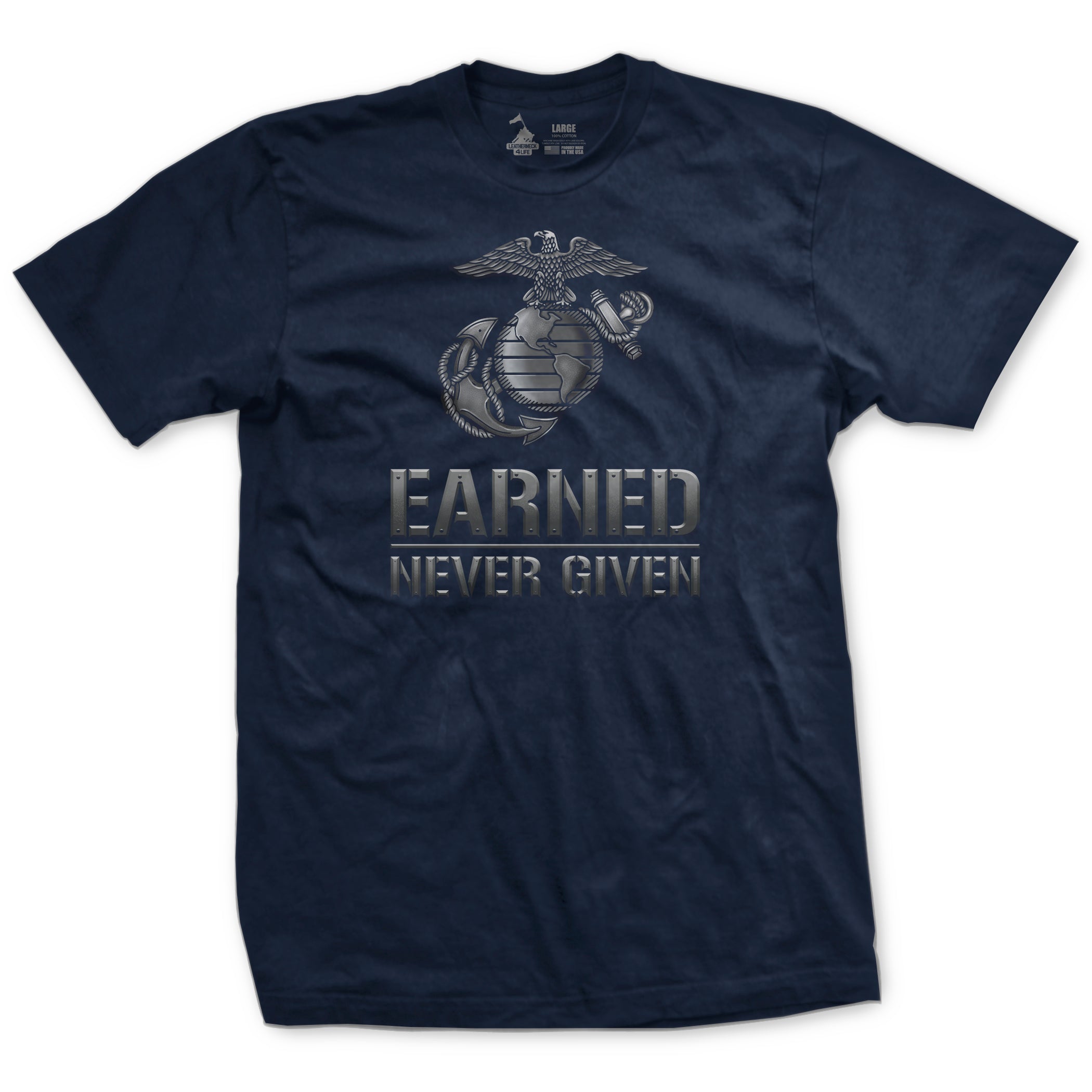  Earned Never Given Blue Steel T-Shirt 