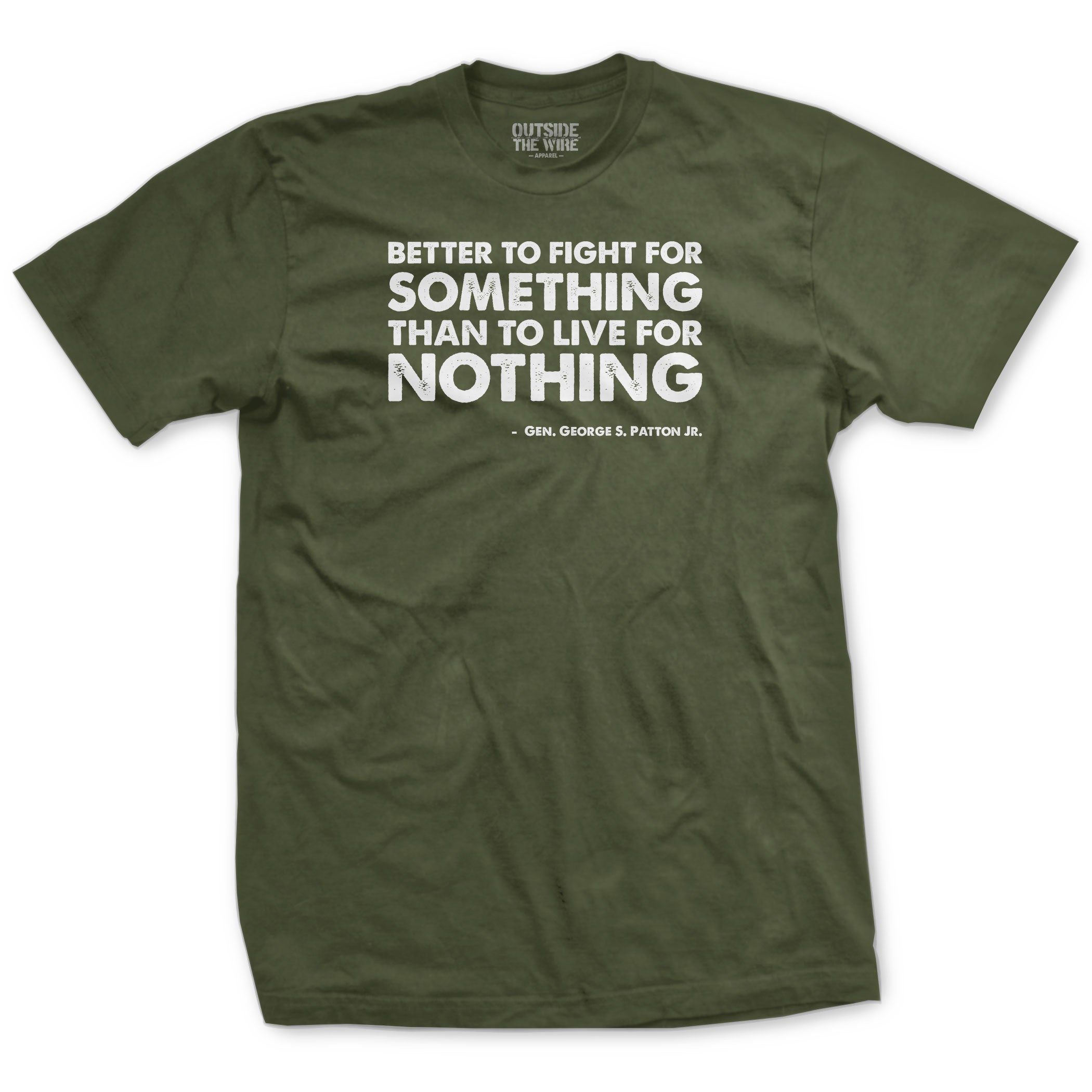  Better to fight for something Patton Quote T-Shirt 