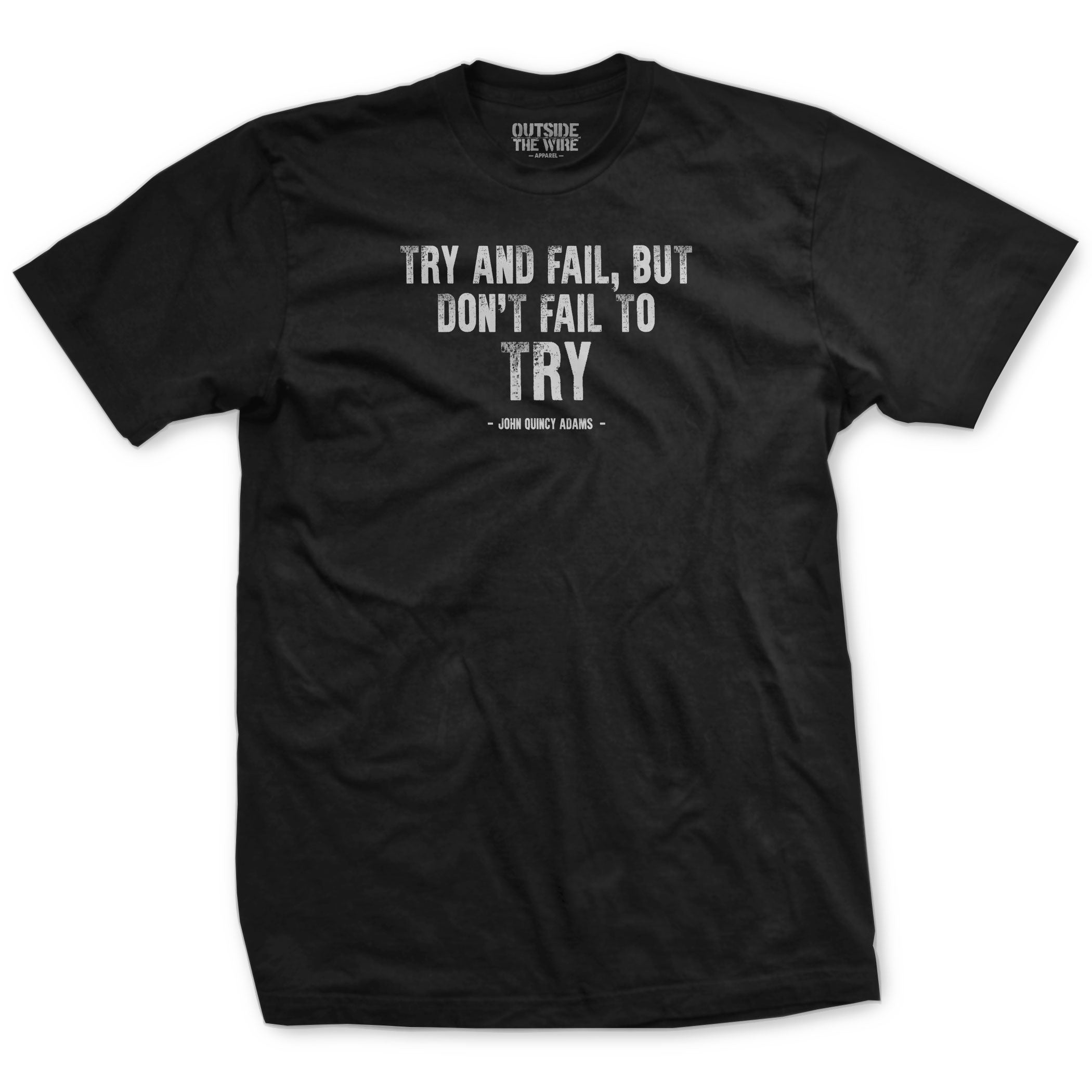  Try and Fail Quote T-Shirt 