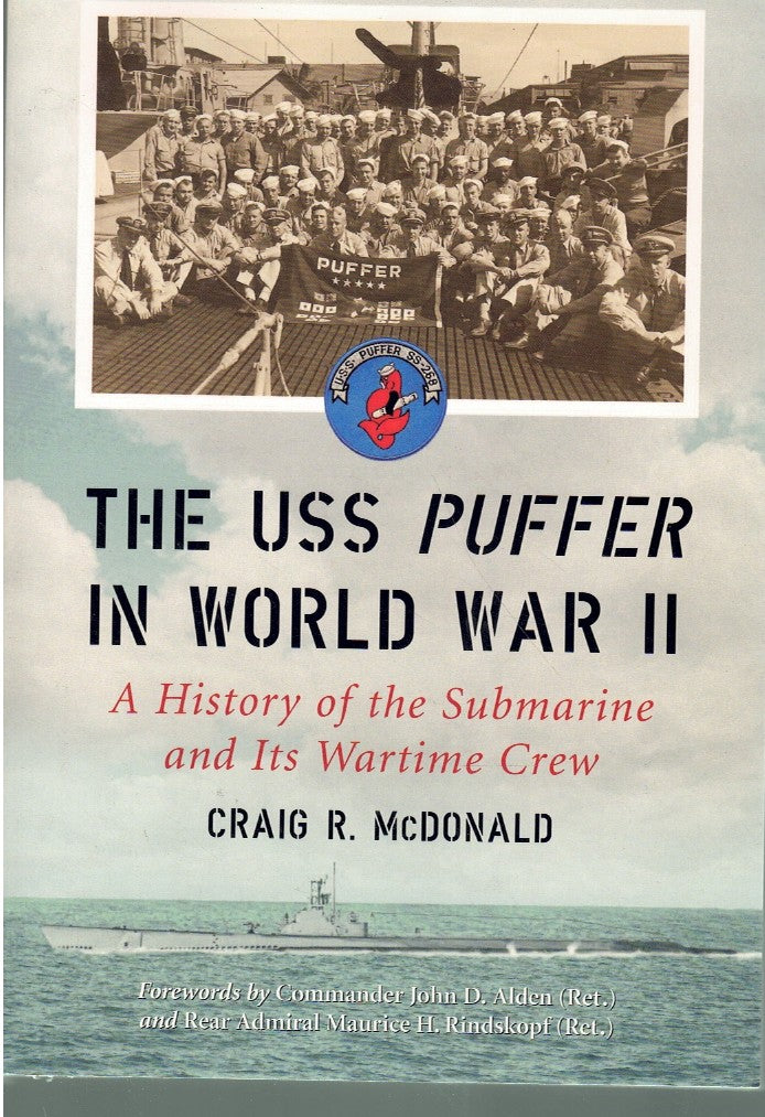 THE USS PUFFER IN WORLD WAR II A History of the Submarine and its Wartime Crew