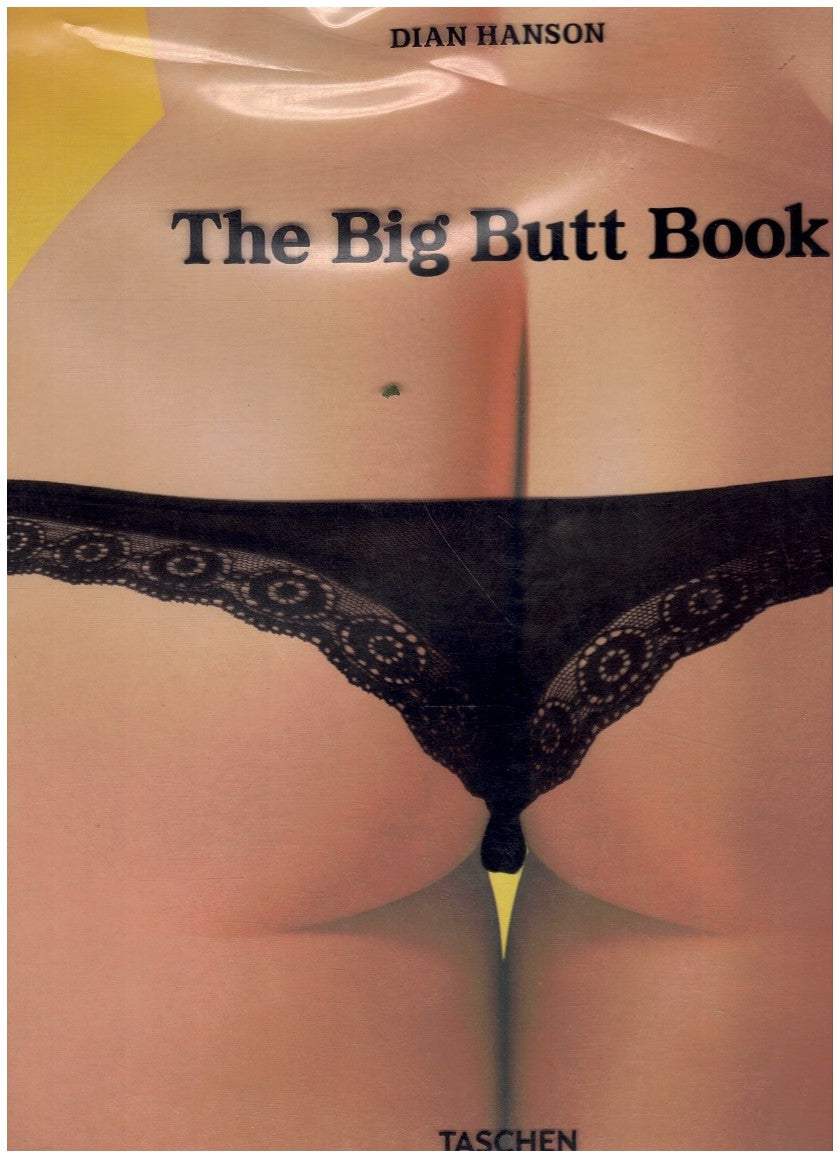 THE BIG BUTT BOOK The Dawning of the Age of Ass