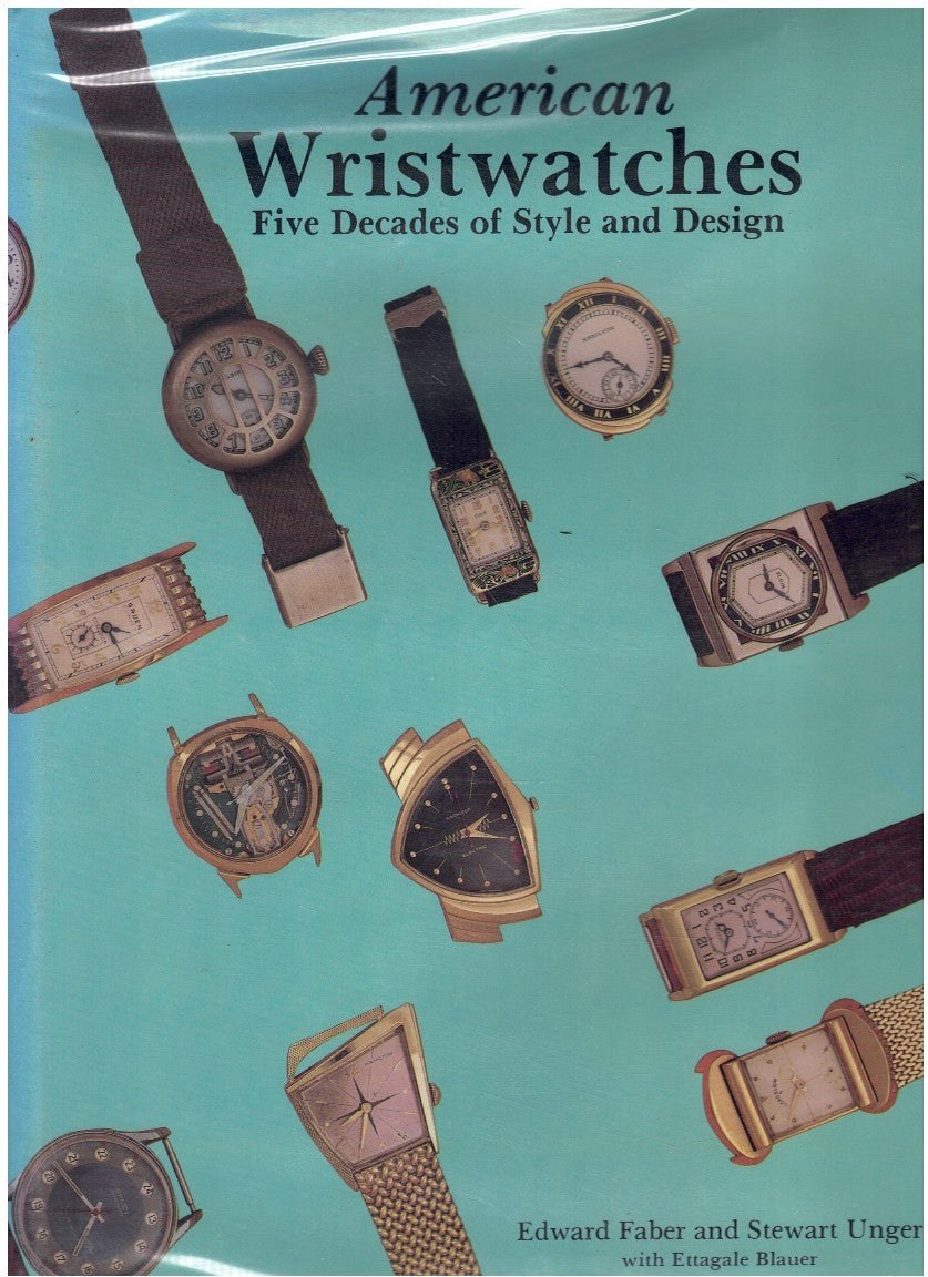 AMERICAN WRISTWATCHES Five Decades of Style and Design