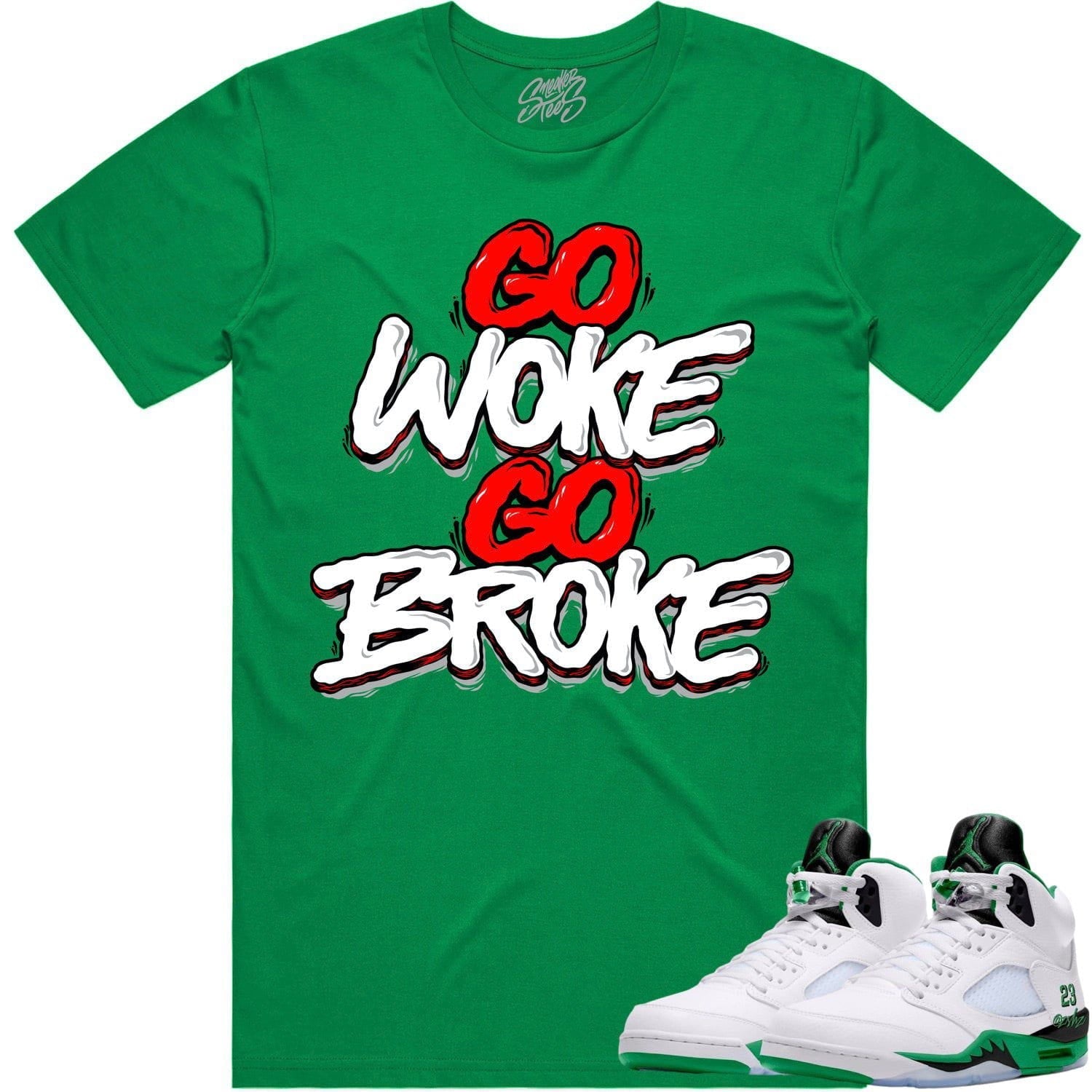 Jordan 5 Lucky Green 5s Shirt to Match - RED GO WOKE GO BROKE