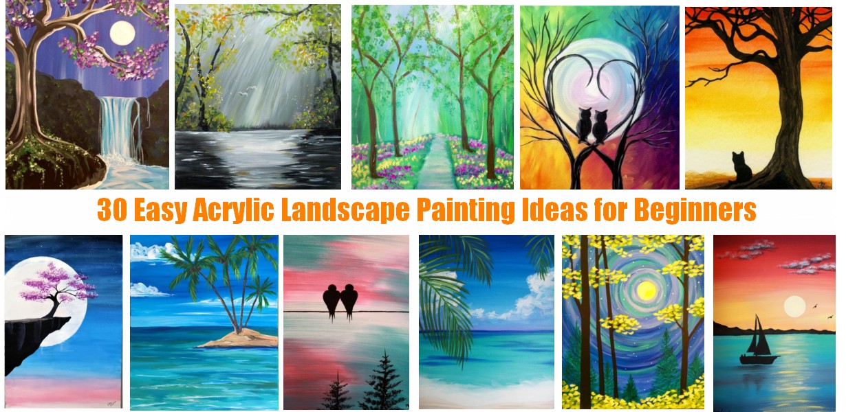 30 Easy Acrylic Painting Ideas for Beginners, Easy Landscape Painting Ideas for Beginners, Simple Canvas Painting Ideas for Kids, Easy Tree Paintings, Easy Abstract Paintings