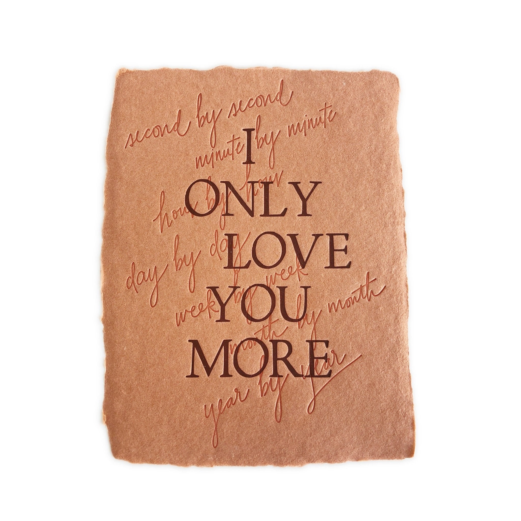 I Only Love You More Card